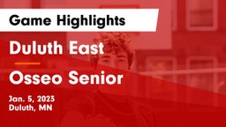 Duluth East  vs Osseo Senior  Game Highlights - Jan. 5, 2023