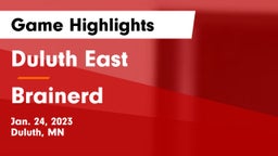 Duluth East  vs Brainerd  Game Highlights - Jan. 24, 2023