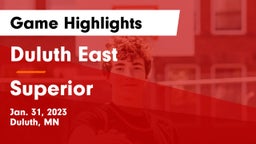 Duluth East  vs Superior  Game Highlights - Jan. 31, 2023