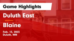 Duluth East  vs Blaine  Game Highlights - Feb. 13, 2023