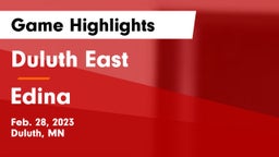 Duluth East  vs Edina  Game Highlights - Feb. 28, 2023
