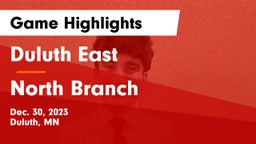 Duluth East  vs North Branch  Game Highlights - Dec. 30, 2023