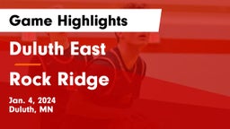 Duluth East  vs Rock Ridge  Game Highlights - Jan. 4, 2024