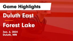 Duluth East  vs Forest Lake  Game Highlights - Jan. 6, 2024