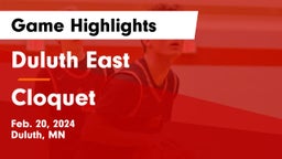 Duluth East  vs Cloquet  Game Highlights - Feb. 20, 2024