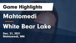 Mahtomedi  vs White Bear Lake  Game Highlights - Dec. 21, 2021