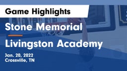 Stone Memorial  vs Livingston Academy Game Highlights - Jan. 20, 2022