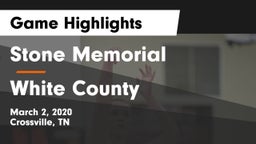 Stone Memorial  vs White County  Game Highlights - March 2, 2020