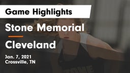 Stone Memorial  vs Cleveland  Game Highlights - Jan. 7, 2021