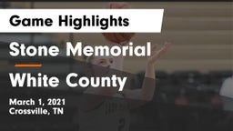 Stone Memorial  vs White County  Game Highlights - March 1, 2021