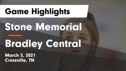 Stone Memorial  vs Bradley Central  Game Highlights - March 3, 2021