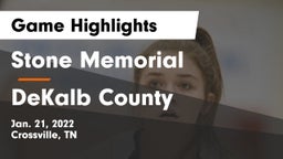 Stone Memorial  vs DeKalb County  Game Highlights - Jan. 21, 2022