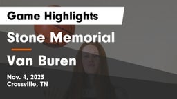 Stone Memorial  vs Van Buren Game Highlights - Nov. 4, 2023