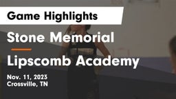 Stone Memorial  vs Lipscomb Academy Game Highlights - Nov. 11, 2023