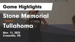 Stone Memorial  vs Tullahoma Game Highlights - Nov. 11, 2023