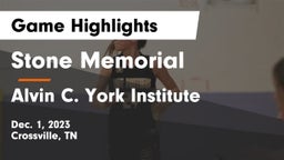 Stone Memorial  vs Alvin C. York Institute Game Highlights - Dec. 1, 2023