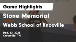 Stone Memorial  vs Webb School of Knoxville Game Highlights - Dec. 12, 2023