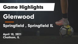 Glenwood  vs Springfield , Springfield IL Game Highlights - April 10, 2021