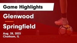 Glenwood  vs Springfield   Game Highlights - Aug. 28, 2023