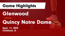 Glenwood  vs Quincy Notre Dame Game Highlights - Sept. 11, 2023