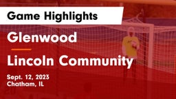 Glenwood  vs Lincoln Community  Game Highlights - Sept. 12, 2023