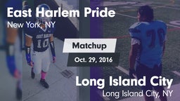 Matchup: East Harlem Pride vs. Long Island City  2016