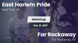 Matchup: East Harlem Pride vs. Far Rockaway  2017
