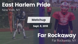 Matchup: East Harlem Pride vs. Far Rockaway  2018