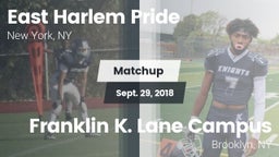 Matchup: East Harlem Pride vs. Franklin K. Lane Campus 2018