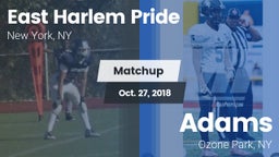 Matchup: East Harlem Pride vs. Adams  2018