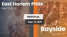 Matchup: East Harlem Pride vs. Bayside  2019