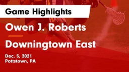 Owen J. Roberts  vs Downingtown East  Game Highlights - Dec. 5, 2021
