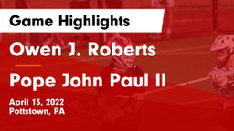 Owen J. Roberts  vs Pope John Paul II Game Highlights - April 13, 2022