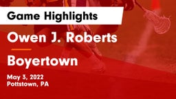 Owen J. Roberts  vs Boyertown Game Highlights - May 3, 2022