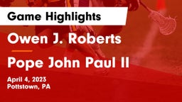 Owen J. Roberts  vs Pope John Paul II Game Highlights - April 4, 2023