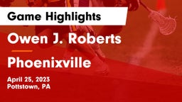 Owen J. Roberts  vs Phoenixville  Game Highlights - April 25, 2023