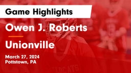 Owen J. Roberts  vs Unionville  Game Highlights - March 27, 2024