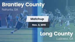 Matchup: Brantley County vs. Long County  2016