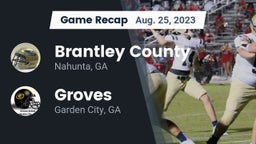 Recap: Brantley County  vs. Groves  2023