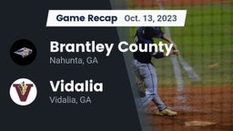 Recap: Brantley County  vs. Vidalia  2023