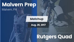 Matchup: Malvern Prep High vs. Rutgers Quad 2017