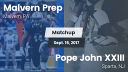 Matchup: Malvern Prep High vs. Pope John XXIII  2017