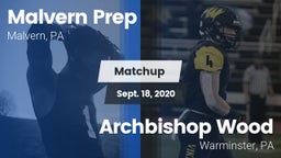 Matchup: Malvern Prep High vs. Archbishop Wood  2020