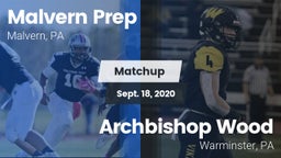 Matchup: Malvern Prep High vs. Archbishop Wood  2020