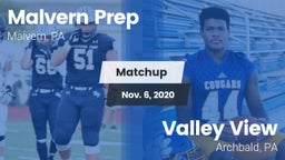 Matchup: Malvern Prep High vs. Valley View  2020