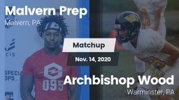 Matchup: Malvern Prep High vs. Archbishop Wood  2020