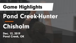 Pond Creek-Hunter  vs Chisholm Game Highlights - Dec. 12, 2019