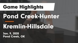 Pond Creek-Hunter  vs Kremlin-Hillsdale  Game Highlights - Jan. 9, 2020