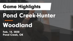 Pond Creek-Hunter  vs Woodland  Game Highlights - Feb. 14, 2020