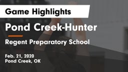 Pond Creek-Hunter  vs Regent Preparatory School  Game Highlights - Feb. 21, 2020